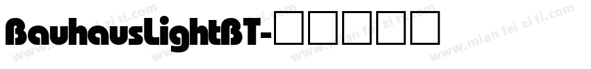 Bauhaus Light BT字体转换